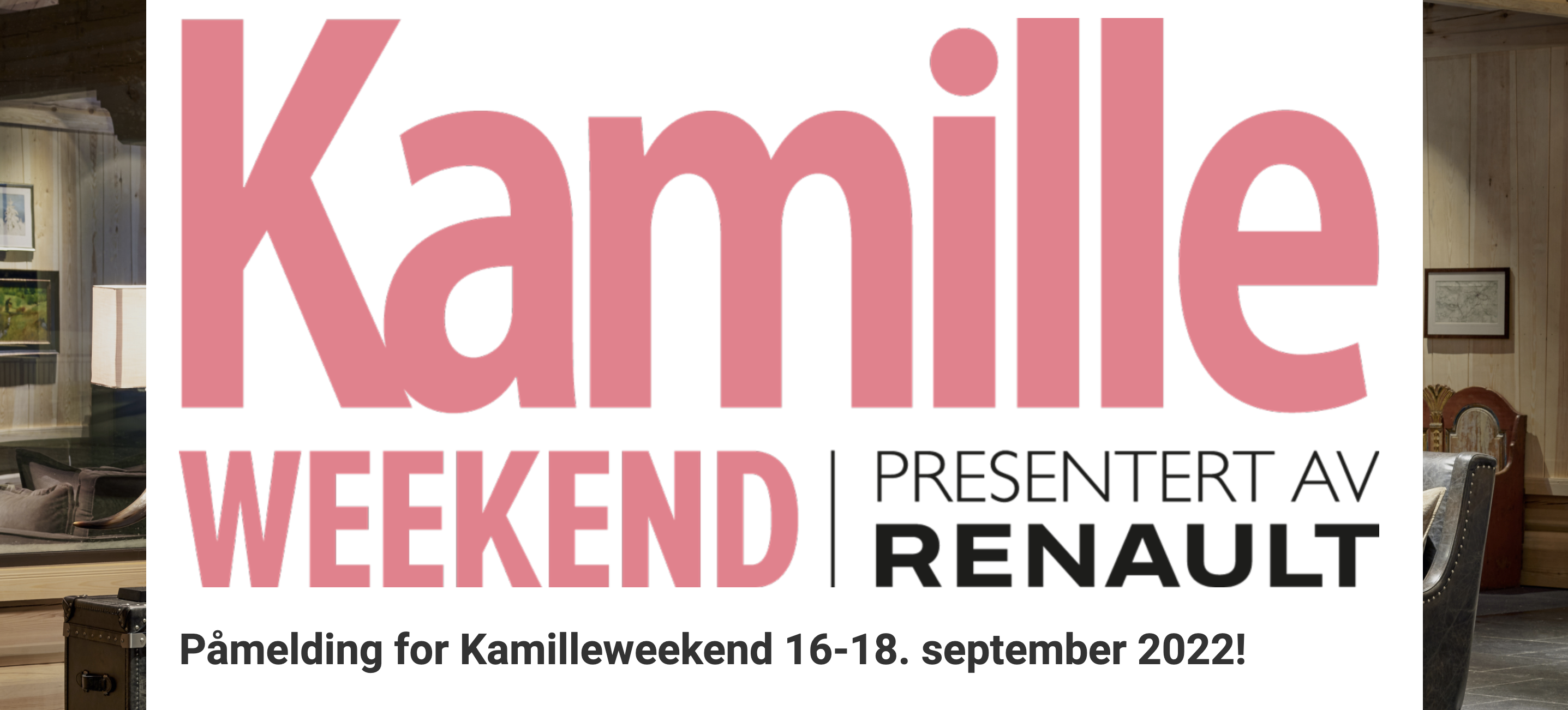 Hovedbilde av påmeldingen til Kamille weekend på Vestlia Resort 